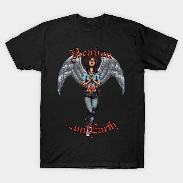 Heaven on Earth T-Shirt by LeighWalls